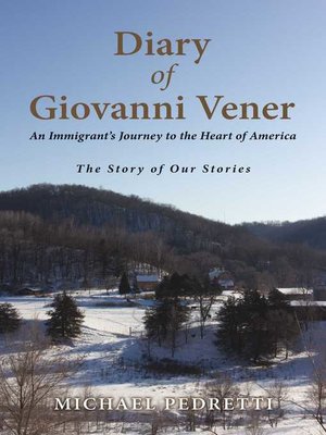 cover image of Diary of Giovanni Vener: an Immigrant's Journey to the Heart of America